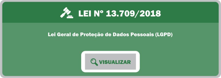 Lei Geral de Proteção de Dados Pessoais (LGPD)